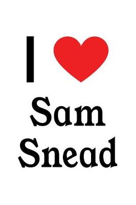 Book cover for I Love Sam Snead