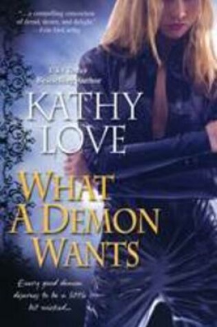 Cover of What a Demon Wants