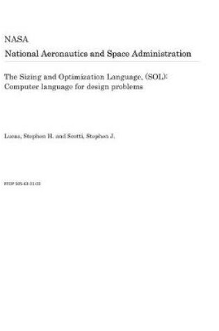 Cover of The Sizing and Optimization Language, (Sol)