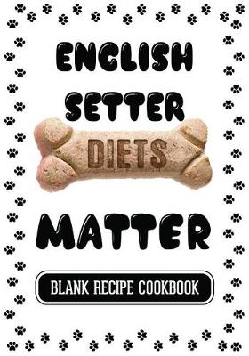 Book cover for English Setter Diets Matter