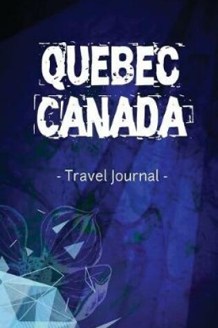 Cover of Quebec Canada Travel Journal