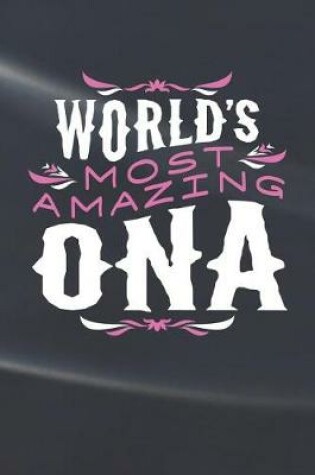 Cover of World's Most Amazing Ona