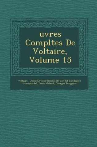 Cover of Uvres Completes de Voltaire, Volume 15