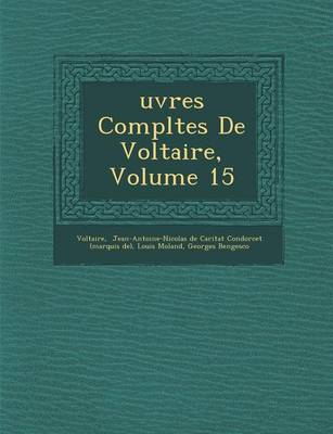 Book cover for Uvres Completes de Voltaire, Volume 15