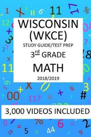 Cover of 3rd Grade WISCONSIN WKCE, 2019 MATH, Test Prep