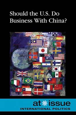 Cover of Should the U.S. Do Business with China?