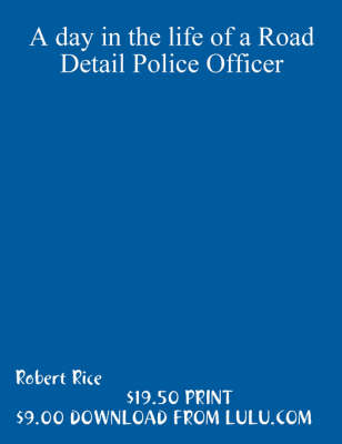 Book cover for A Day in the Life of a Road Detail Police Officer