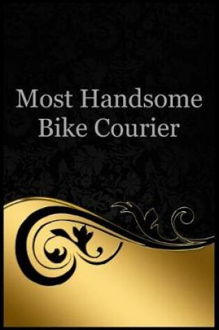 Cover of Most Handsome Bike Courier