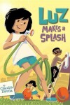 Book cover for Luz Makes a Splash