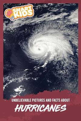 Book cover for Unbelievable Pictures and Facts About Hurricanes