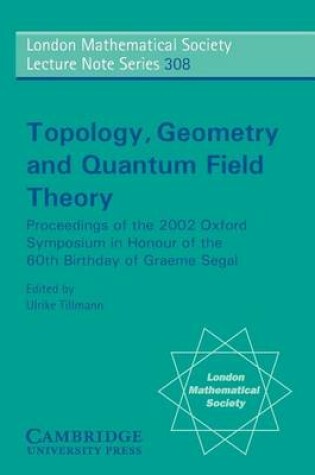 Cover of Topology, Geometry and Quantum Field Theory