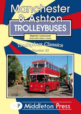 Book cover for Manchester & Ashton Trolleybuses