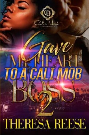 Cover of Gave My Heart To A Cali Mob Boss 2