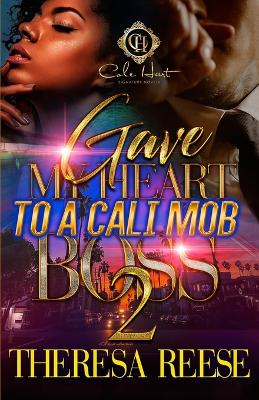 Book cover for Gave My Heart To A Cali Mob Boss 2