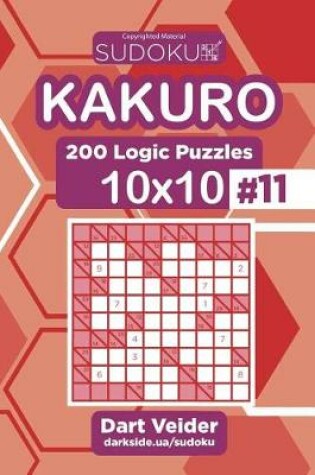 Cover of Sudoku Kakuro - 200 Logic Puzzles 10x10 (Volume 11)