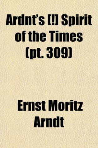 Cover of Ardnt's [!] Spirit of the Times (PT. 309)