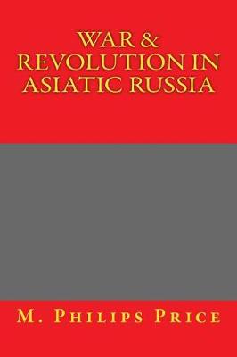 Book cover for War & Revolution in Asiatic Russia