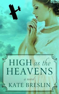 High as the Heavens by Kate Breslin