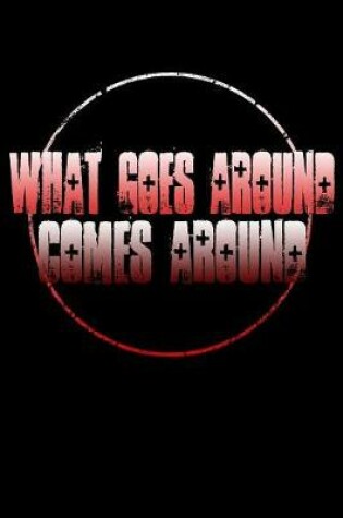 Cover of What Goes Around Comes Around