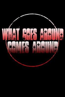 Book cover for What Goes Around Comes Around