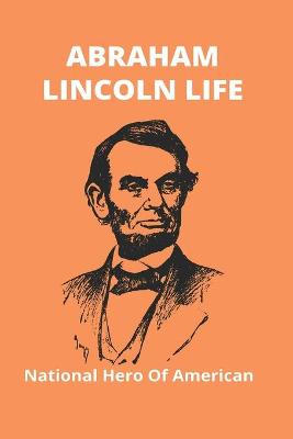 Cover of Abraham Lincoln Life