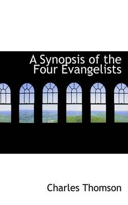 Book cover for A Synopsis of the Four Evangelists