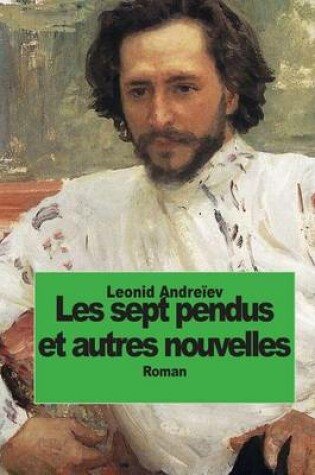 Cover of Les sept pendus et autres nouvelles