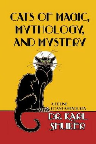 Cover of Cats of Magic, Mythology and Mystery
