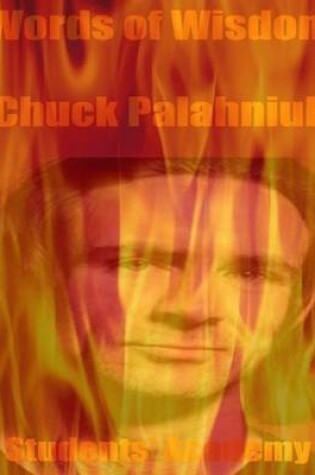 Cover of Words of Wisdom: Chuck Palahniuk