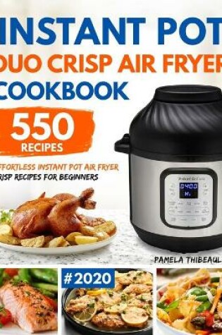 Cover of Instant Pot Duo Crisp Air Fryer Cookbook