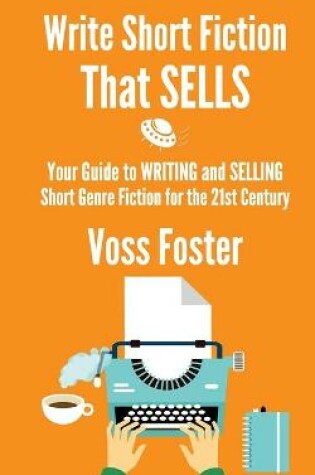 Cover of Write Short Fiction That Sells