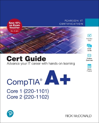 Book cover for CompTIA A+ Core 1 (220-1101) and Core 2 (220-1102) Cert Guide