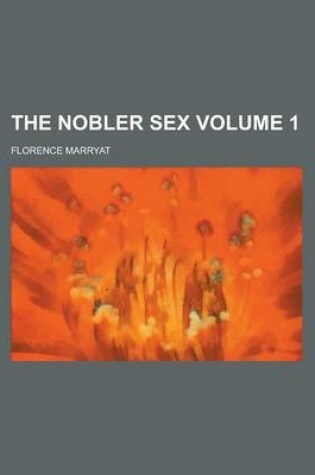 Cover of The Nobler Sex