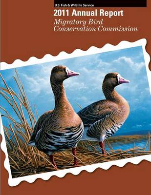 Book cover for Migratory Bird Conservation Commission 2011 Annual Report