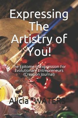 Book cover for Expressing The Artistry of You!
