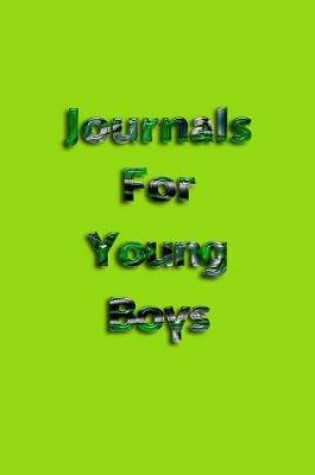 Cover of Journals For Young Boys