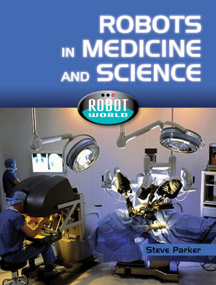 Cover of Robots In Medicine and Science