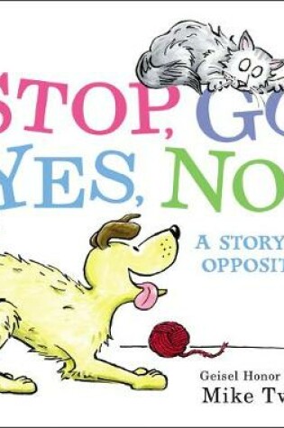 Cover of Stop, Go, Yes, No!