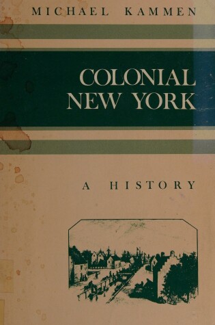 Cover of Colonial New York - a History