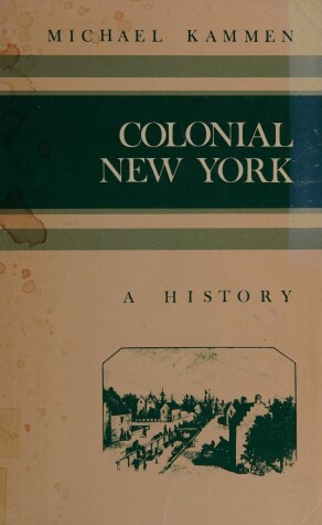 Book cover for Colonial New York - a History