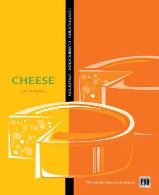 Book cover for Kitchen Pro Series: Guide to Cheese Identification, Classification, and Utilization