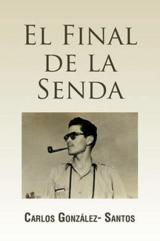 Cover of El Final de La Senda