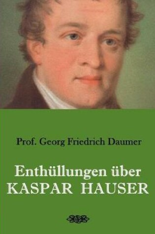 Cover of Enth llungen  ber Kaspar Hauser