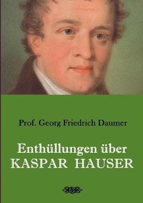 Book cover for Enth llungen  ber Kaspar Hauser