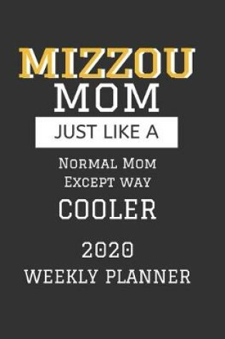 Cover of MIZZOU Mom Weekly Planner 2020