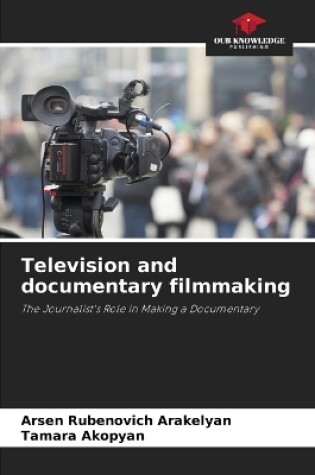 Cover of Television and documentary filmmaking