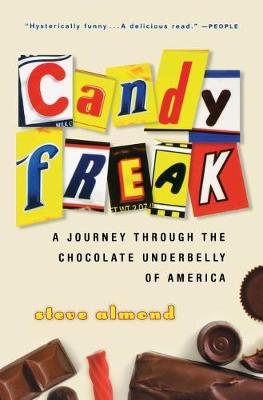 Candyfreak by Professor Steve Almond