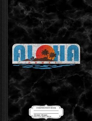 Book cover for Vintage Aloha Hawaii Hawaiian Composition Notebook