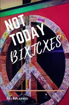 Book cover for Not Today BIXTCXES