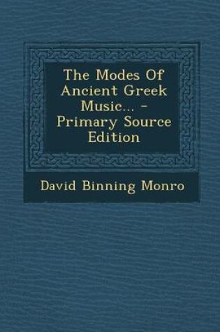 Cover of The Modes of Ancient Greek Music... - Primary Source Edition